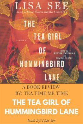 Tea Girl of Hummingbird Lane Summary: A Tale of Heritage and Identity